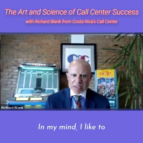 CONTACT-CENTER-PODCAST-Richard-Blank-from-Costa-Ricas-Call-Center-on-the-SCCS-Cutter-Consulting-Group-The-Art-and-Science-of-Call-Center-Success-PODCAST.in-my-mind-I-like-to.8833c909e52509eb.jpg