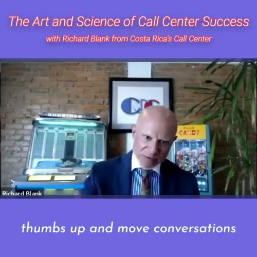 CONTACT-CENTER-PODCAST-Richard-Blank-from-Costa-Ricas-Call-Center-on-the-SCCS-Cutter-Consulting-Group-The-Art-and-Science-of-Call-Center-Success-PODCAST.thumbs-up-and-move-conversation6453c37f66d51140.jpg