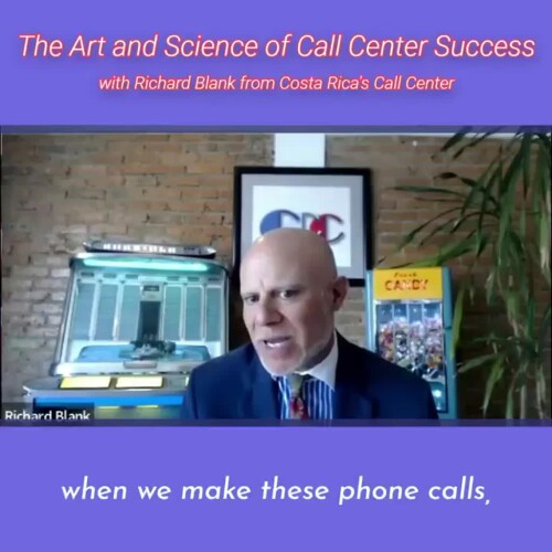 CONTACT-CENTER-PODCAST-Richard-Blank-from-Costa-Ricas-Call-Center-on-the-SCCS-Cutter-Consulting-Group-The-Art-and-Science-of-Call-Center-Success-PODCAST.when-we-make-these-phone-calls.026d5121867c31d4.jpg